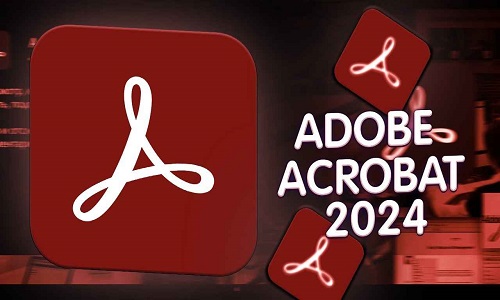 Adobe Acrobat Pro DC 2024 İndir - Full Türkçe