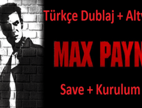 Max Payne 1 İndir - Full Türkçe + Yama [PC] Kurulum 2026