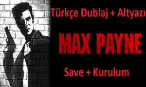 Max Payne 1 İndir - Full Türkçe + Yama [PC] Kurulum 2026