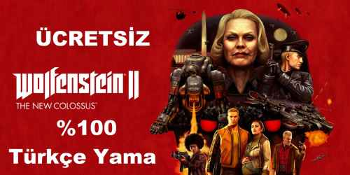 Wolfenstein 2 The New Colossus Türkçe Yama İndir + Kurulum