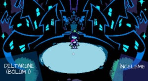 Deltarune 2026.07.09 Türkçe Yama - Full PC İndir – Chapter 1 ve 2 Bölüm