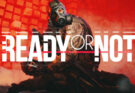 Ready or Not v117216 İndir – Full PC Türkçe + Online FİX 2026