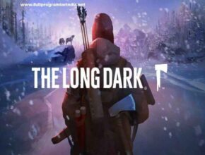The Long Dark 2.55 İndir – Full Türkçe – PC Hayatta Kalma Oyunu 2025