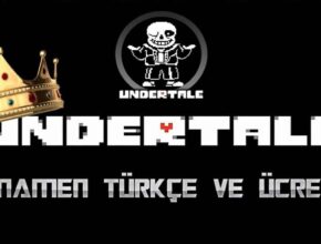 Undertale 1.09 İndir – Full Türkçe PC Oyun Final Sorunsuz 2026