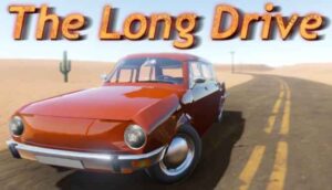 The Long Drive v2024.11.26 İndir – Full PC Türkçe + DLC [2026]